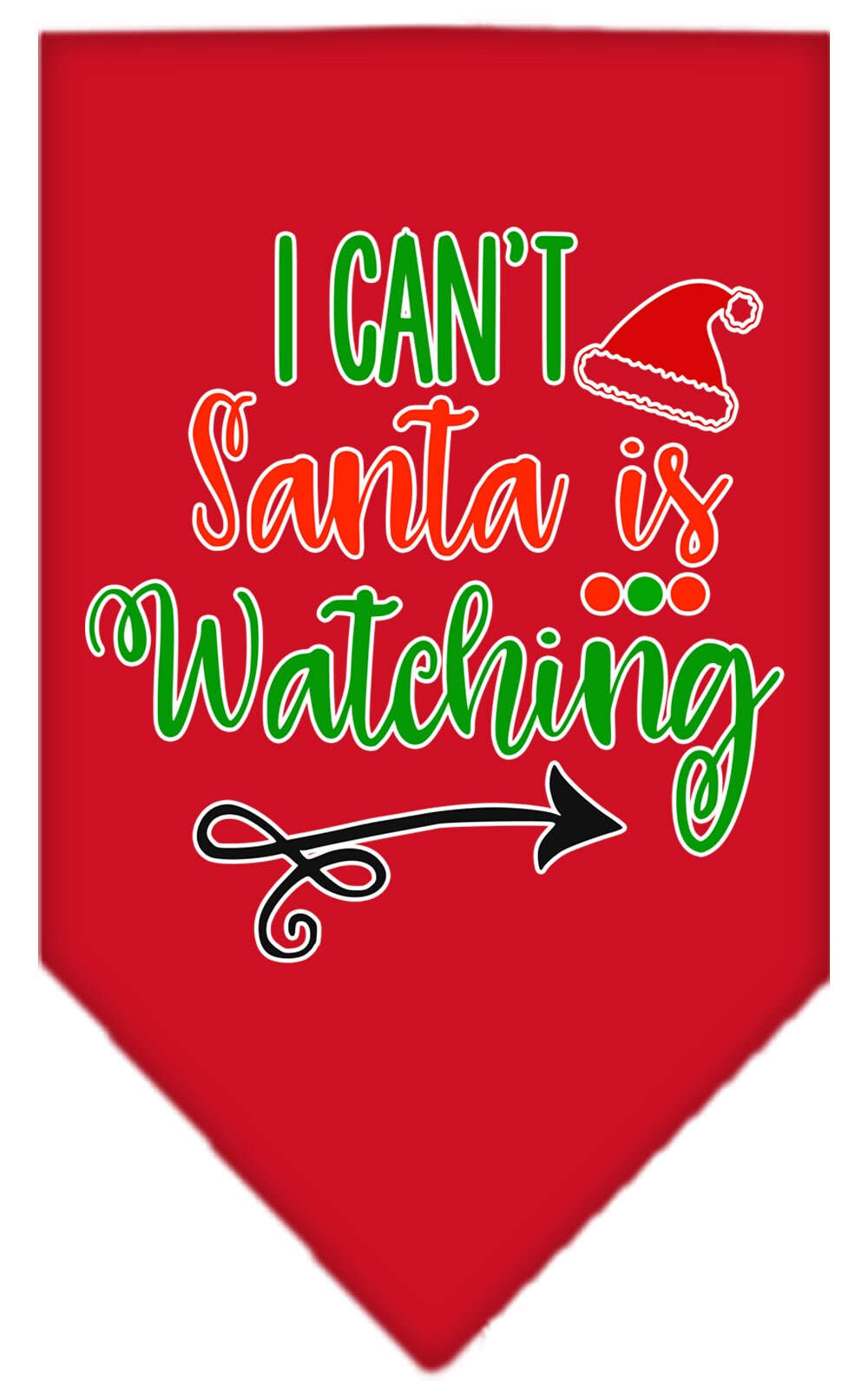 "I Can't, Santa Is Watching" Christmas Dog Bandana