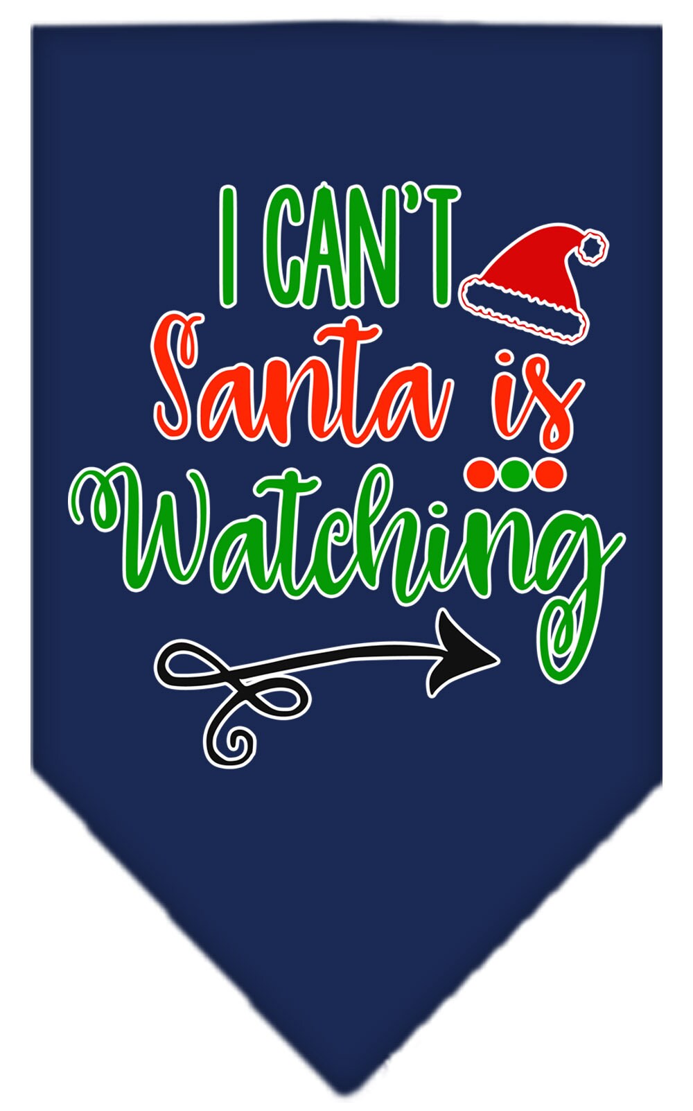 "I Can't, Santa Is Watching" Christmas Dog Bandana