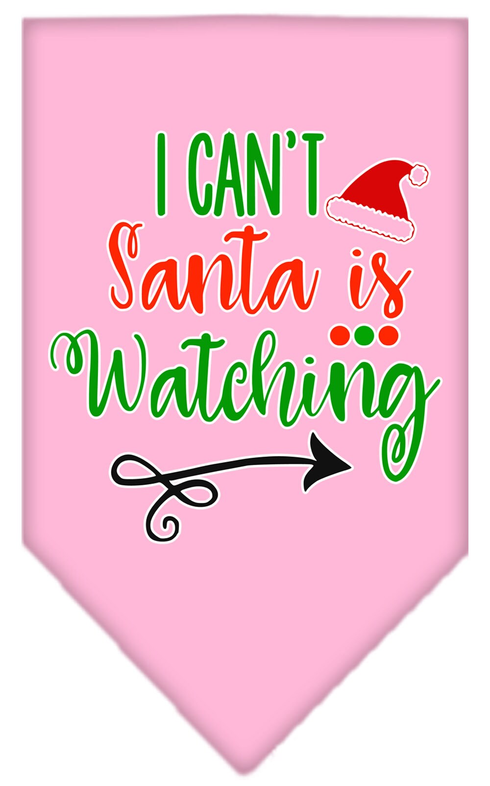"I Can't, Santa Is Watching" Christmas Dog Bandana